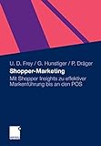 Shopper-Marketing: Mit Shopper Insights zu effektiver Markenführung bis an den POS (German Edition)