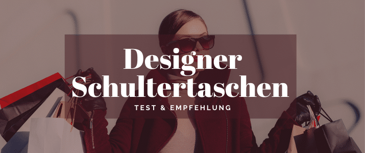 Designer Schultertaschen Test