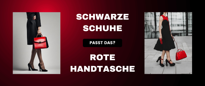 Kann man schwarze Schuhe zu einer roten Handtasche tragen?